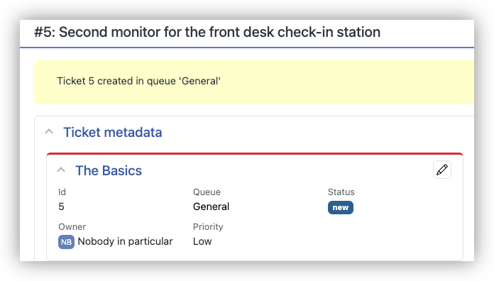 A newly created ticket's display page, with the ticket-created confirmation and The Basics showing Status new and Owner Nobody in particular
